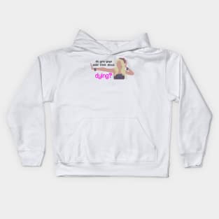 cute barbie - Do you Guys ever think about Dying Kids Hoodie